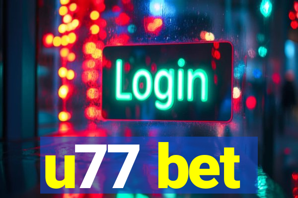 u77 bet